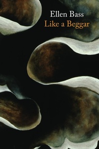 Enlarge image Cover: Like a Beggar - Copper Canyon Press