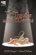 Cover: Trouble with Worms - Era Publications