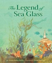 Enlarge image Cover: The Legend of Sea Glass - Sleeping Bear Press