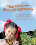 Cover: Una Mariposa Llamada Esperanza (Butterfly Called Hope, A) - Arbordale Publishing