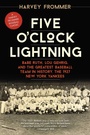 Cover: Five O'Clock Lightning - Taylor Trade Publishing