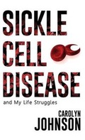Cover: Sickle Cell Disease and My Life Struggles - Tate Publishing & Enterprises