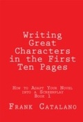 Cover: Writing Great Characters in the First Ten Pages - Lexington Avenue Press