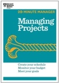 Cover: Managing Projects (HBR 20-Minute Manager Series) - Harvard Business Review Press