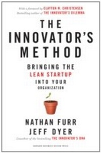 Enlarge image Cover: The Innovator's Method - Harvard Business Review Press