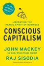 Cover: Conscious Capitalism, With a New Preface by the Authors - Harvard Business Review Press
