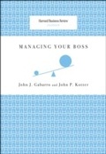 Cover: Managing Your Boss - Harvard Business Review Press