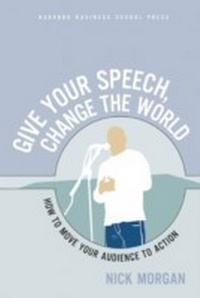 Abbildung von: Give Your Speech, Change the World - Harvard Business Review Press
