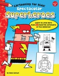 Cover: Spectacular Superheroes - Walter Foster Jr.