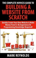 Cover: Complete Novices Guide To Building A Website From Scratch - Booksmango