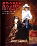 Cover: Barrel Racing for Fun and Fast Times - Skyhorse Publishing