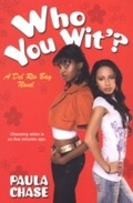 Cover: Who You Wit'? - Dafina Young Adult