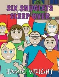 Enlarge image Cover: Six Snuglets Sleep Over - AMERICA STAR BOOKS