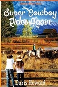 Cover: (Under Open Skies) Super Cowboy Rides Again - Publishing Inspiration
