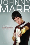 Cover: Johnny Marr - The Smiths & the Art of Gunslinging - Music Press Books