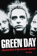 Cover: Green Day - American Idiots & The New Punk Explosion - Music Press Books