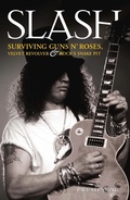 Cover: Slash - Surviving Guns N' Roses, Velvet Revolver and Rock's Snake Pit - Music Press Books