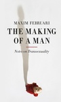Cover: Making of a Man - Reaktion Books