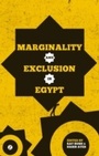 Cover: Marginality and Exclusion in Egypt - Zed Books Ltd