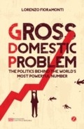 Cover: Gross Domestic Problem - Zed Books Ltd