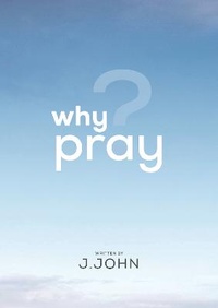 Enlarge image Cover: Why Pray? - CWR
