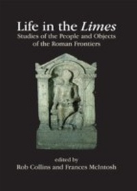 Enlarge image Cover: Life in the Limes - OXBOW BOOKS