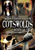 Cover: Foul Deeds and Suspicious Deaths in the Cotswolds - Wharncliffe