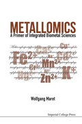 Cover: Metallomics: A Primer Of Integrated Biometal Sciences - Imperial College Press
