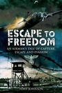 Cover: Escape to Freedom - Pen and Sword