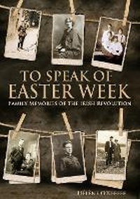 Enlarge image Cover: To Speak of Easter Week: - The Mercier Press