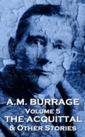 Cover: The Acquital  & Other Stories - Burrage Publishing