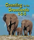 Cover: Counting in the Grasslands 1-2-3 - Enslow Publishing