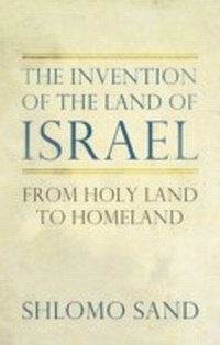 Enlarge image Cover: The Invention of the Land of Israel - Verso Books