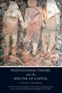 Cover: Postcolonial Theory and the Specter of Capital - Verso Books