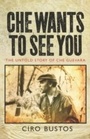 Cover: Che Wants to See You - Verso Books
