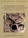 Cover: Development of Pre-State Communities in the Ancient Near East - OXBOW BOOKS