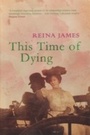 Cover: This Time Of Dying - GRANTA BOOKS