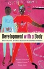 Cover: Development with a Body - Zed Books Ltd