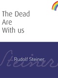 Cover: The Dead Are With Us - Rudolf Steiner Press