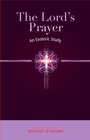 Cover: The Lord's Prayer - Rudolf Steiner Press