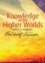 Cover: Knowledge of the Higher Worlds - Rudolf Steiner Press