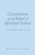 Cover: Constitution of the School of Spiritual Science - Rudolf Steiner Press