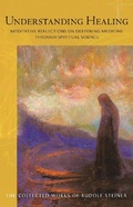 Cover: Understanding Healing - Rudolf Steiner Press
