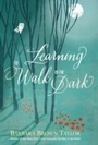 Cover: Learning to Walk in the Dark - Hymns Ancient & Modern