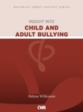 Cover: Insight into Child and Adult Bullying - CWR