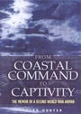 Cover: From Coastal Command to Captivity - Pen and Sword