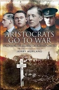 Cover: Aristocrats Go to War - Pen and Sword