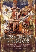 Cover: Cross and Crescent in the Balkans - Pen and Sword