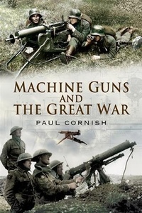 Enlarge image Cover: Machine Guns and the Great War - Pen and Sword