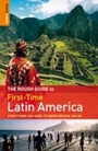 Cover: The Rough Guide to First-Time Latin America - ROUGH GUIDES